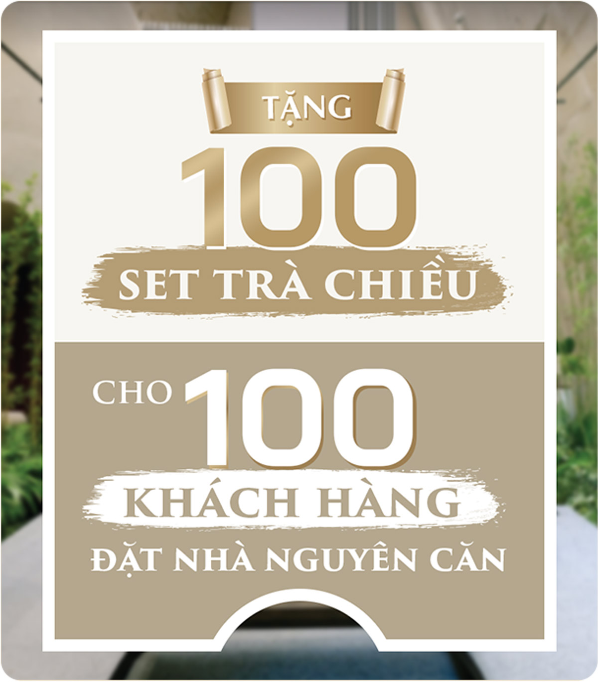 Tặng 100 set trà chiều cho 100 khách hàng đặt nhà nguyên căn